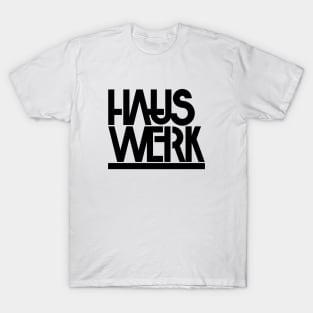 HAUS WERK T-Shirt